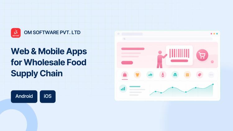 Preview of the Web & Mobile Apps for Wholesale Food Supply Chain