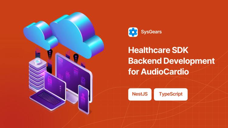 Preview of the Healthcare SDK Backend Development for AudioCardio
