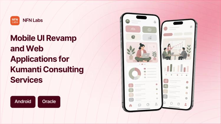 Preview of the Mobile UI Revamp and Web Applications for Kumanti Consulting Services