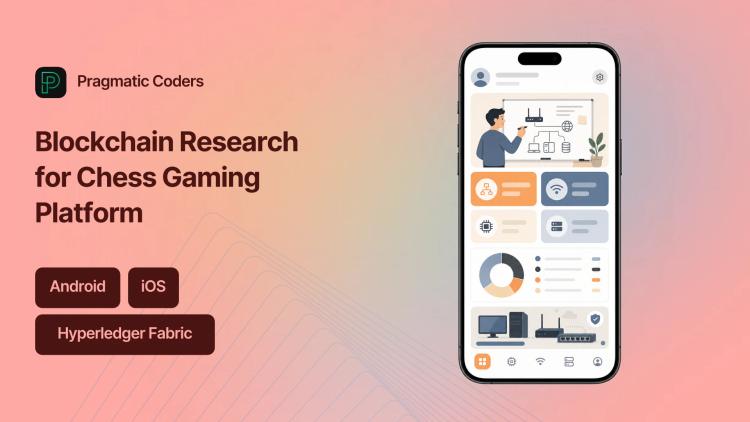 Preview of the Blockchain Research & Staff Augmentation for Chess Gaming Platform