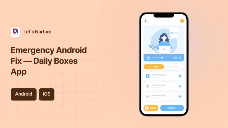 Preview of the Emergency Android Update for Daily Boxes App