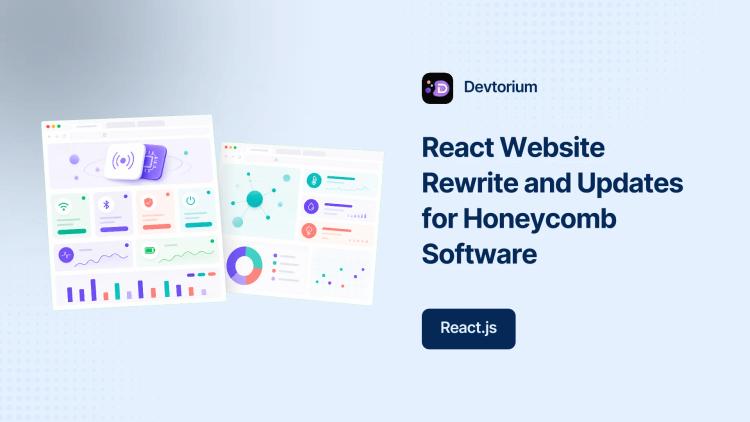 Preview of the React Website Rewrite and Updates for Honeycomb Software