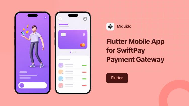 Preview of the Flutter Mobile App for SwiftPay Payment Gateway
