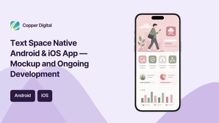 Preview of the Text Space Native Android & iOS App — Mockup and Ongoing Development