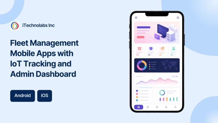 Preview of the Fleet Management Mobile Apps with IoT Tracking and Admin Dashboard