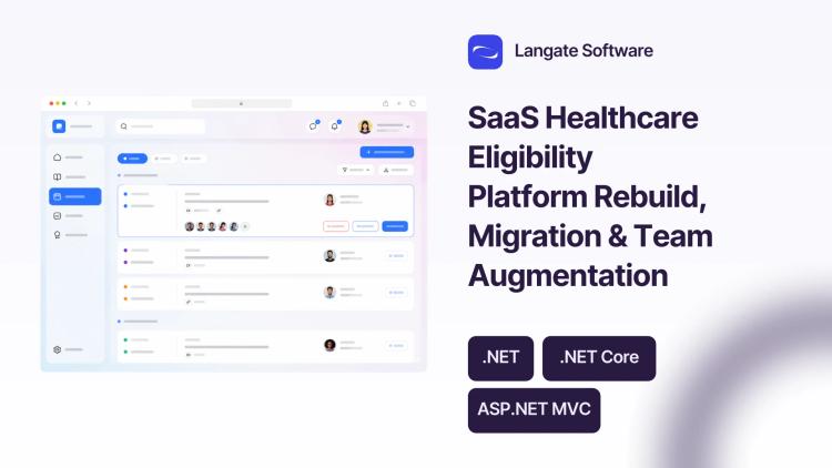 Preview of the SaaS Healthcare Eligibility Platform Rebuild, Migration & Team Augmentation