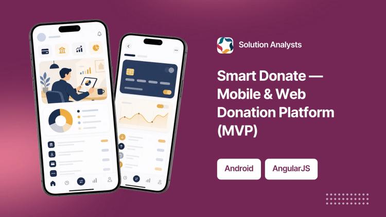 Preview of the Smart Donate — Mobile & Web Donation Platform (MVP)