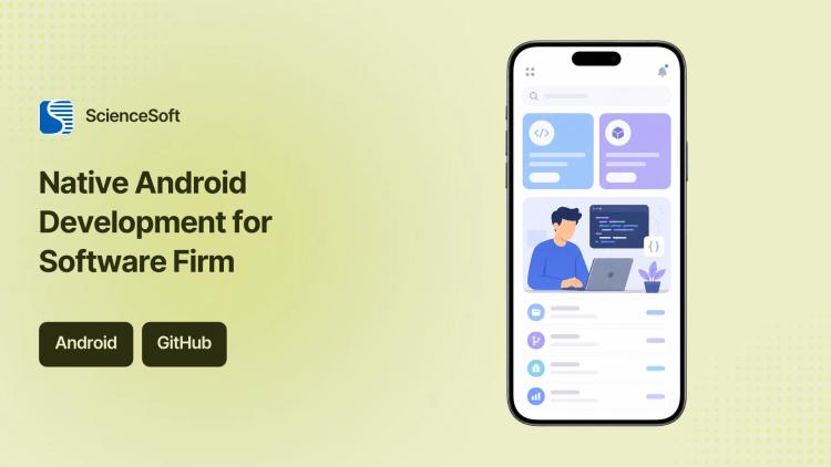 Preview of the Native Android App Development and Ongoing Maintenance