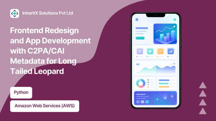 Preview of the Frontend Redesign and App Development with C2PA/CAI Metadata for Long Tailed Leopard
