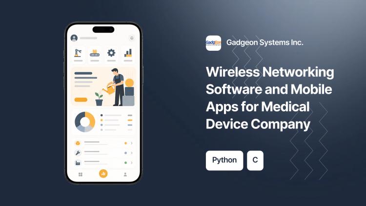 Preview of the Wireless Networking Software and Mobile Apps for Medical Device Company