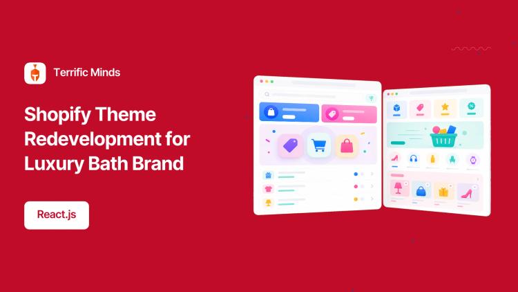 Preview of the Shopify Theme Redevelopment for Luxury Bath Brand