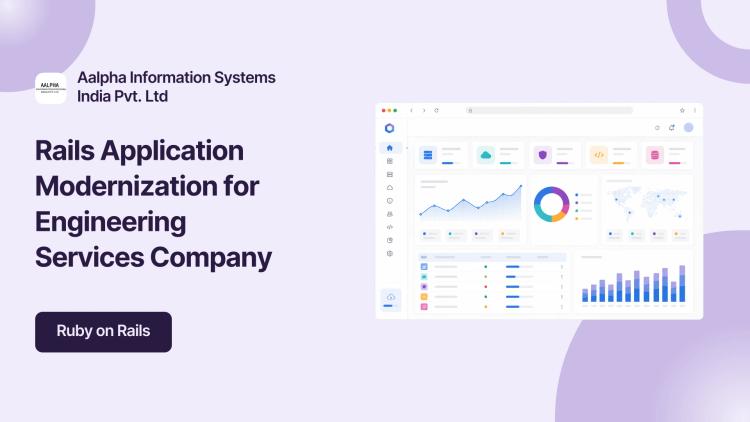 Preview of the Rails Application Modernization for Engineering Services Company