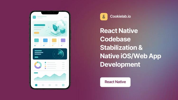 Preview of the React Native Codebase Stabilization & Native iOS/Web App Development
