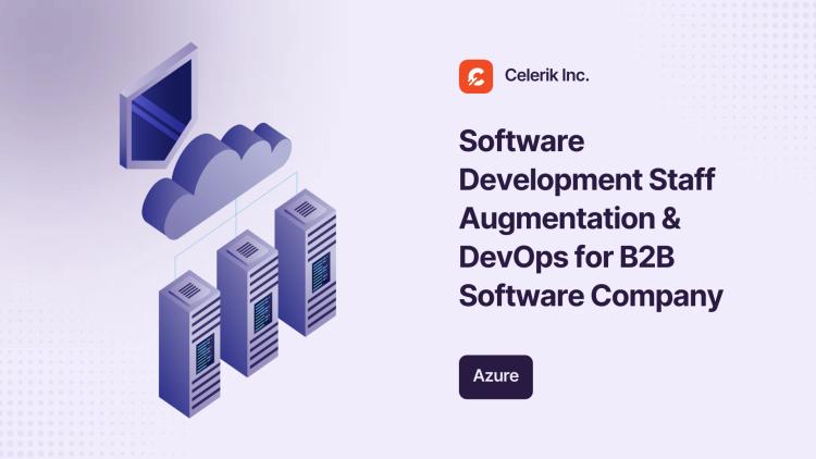 Preview of the Software Development Staff Augmentation & DevOps for B2B Software Company