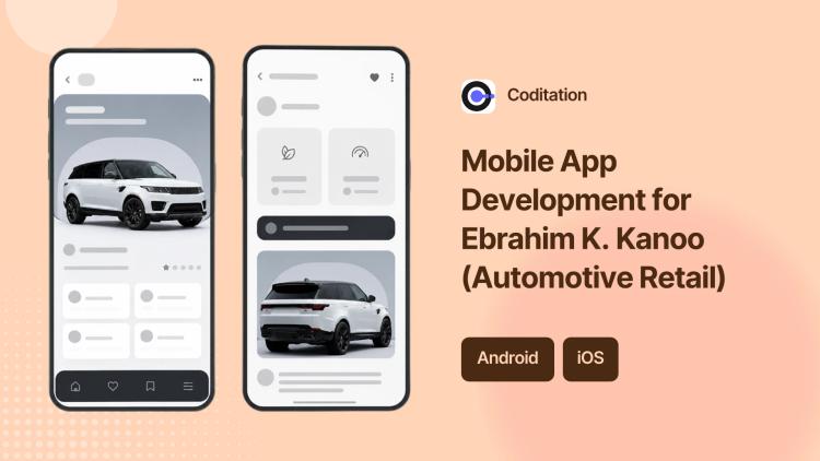 Preview of the Mobile App Development for Ebrahim K. Kanoo (Automotive Retail)