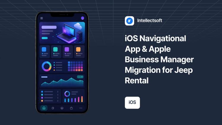 Preview of the iOS Navigational App & Apple Business Manager Migration for Jeep Rental