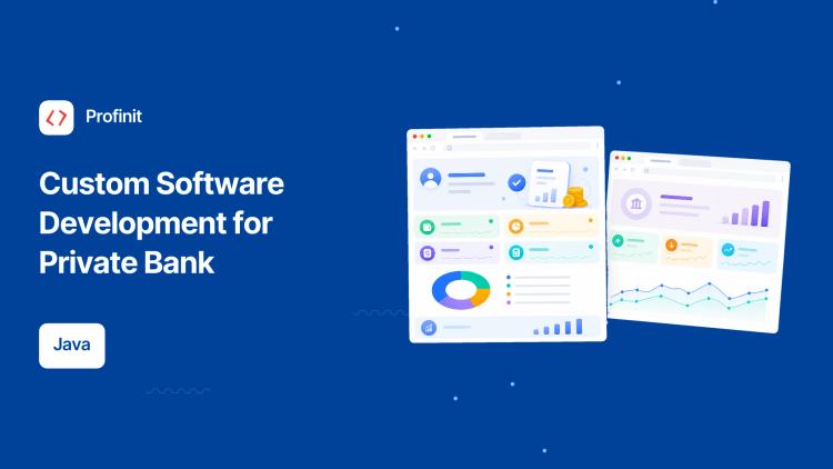 Preview of the Custom Software Development for Private Bank