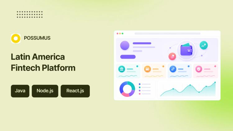 Preview of the Fintech Platform Development for Latin America
