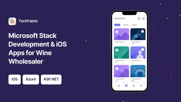 Preview of the Microsoft Stack Development & iOS Apps for Wine Wholesaler