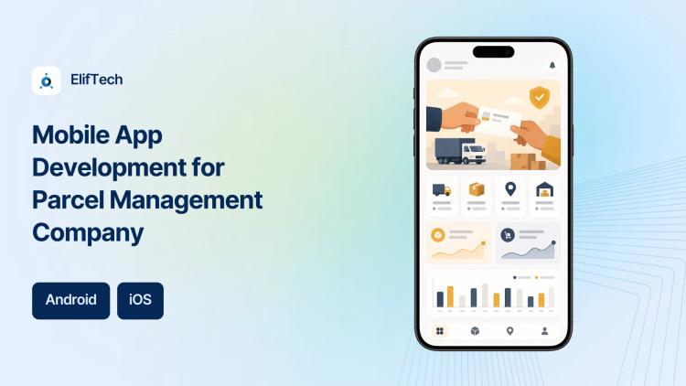 Preview of the Mobile App Development for Parcel Management Company