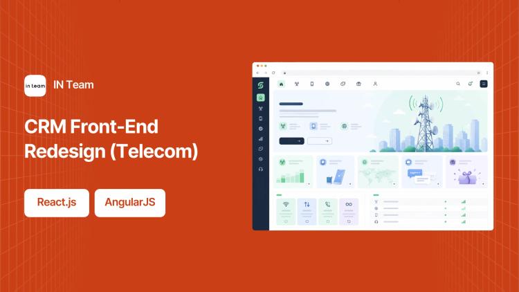 Preview of the CRM Front-End and Architecture Redesign for Telecom Carrier