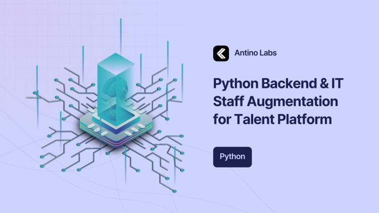 Preview of the IT Staff Augmentation & Python Backend Development for Talent Development Platform
