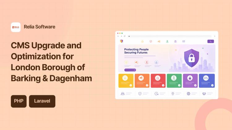 Preview of the CMS Upgrade and Optimization for London Borough of Barking & Dagenham