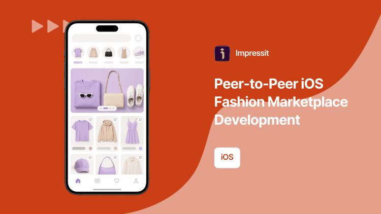 Preview of the Peer-to-Peer iOS Fashion Marketplace Development