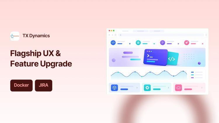 Preview of the Flagship Product Redesign and Feature Development