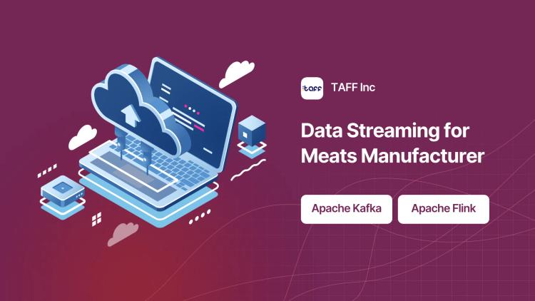 Preview of the Data Streaming Implementation for Delicatessen Meats Manufacturer