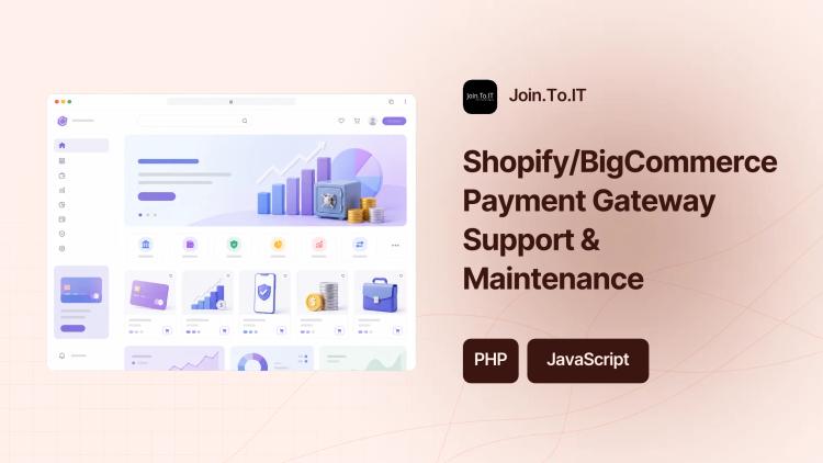 Preview of the Shopify/BigCommerce Payment Gateway Support & Maintenance