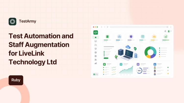 Preview of the Test Automation and Staff Augmentation for LiveLink Technology Ltd