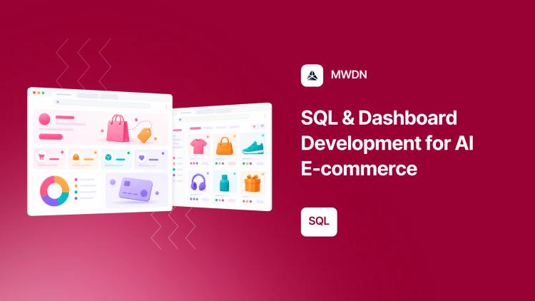 Preview of the SQL, Visualization & Dashboard Development for AI E-commerce Company