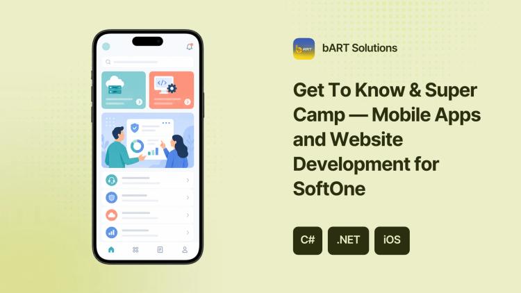 Preview of the Get To Know & Super Camp — Mobile Apps and Website Development for SoftOne