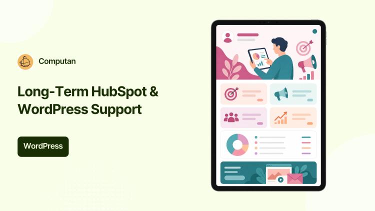Preview of the HubSpot and WordPress Development Support for Ad Agency