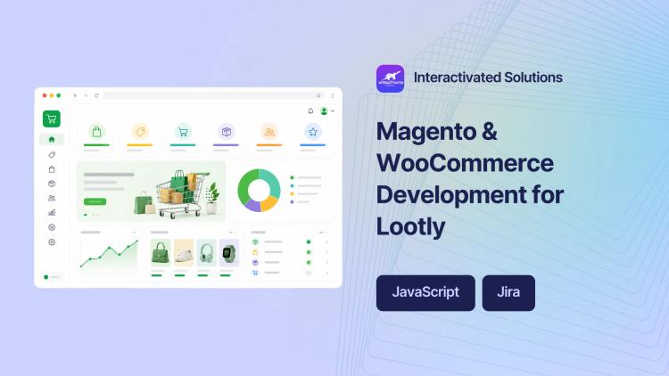 Preview of the Magento 2 & WooCommerce Development and Ongoing Support for Lootly