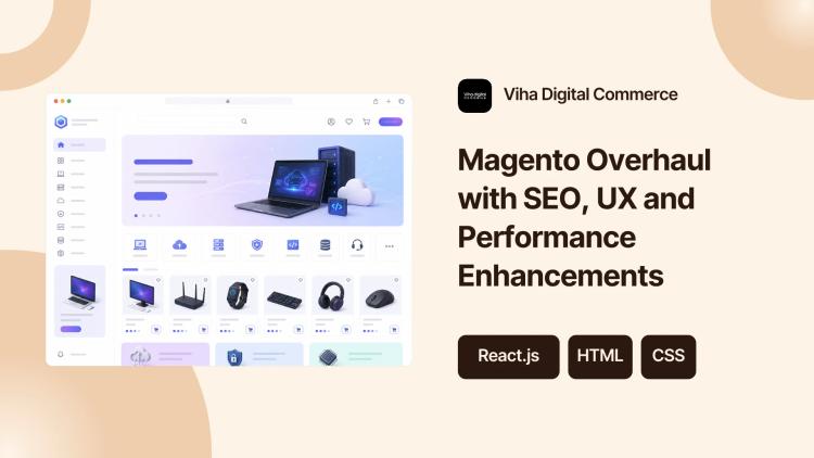 Preview of the Magento Overhaul with SEO, UX and Performance Enhancements