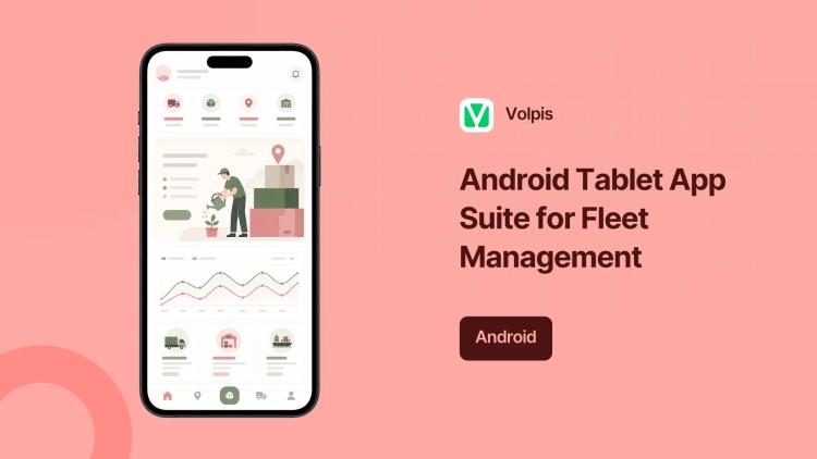 Preview of the Android Tablet App Suite for Fleet Management