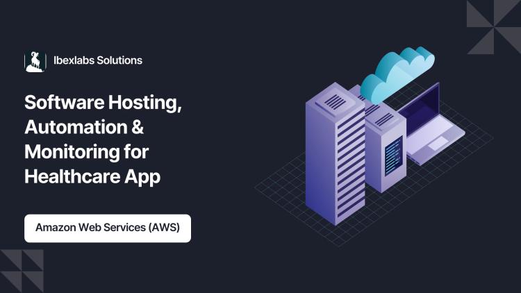 Preview of the Software Hosting, Automation & Monitoring for Healthcare App