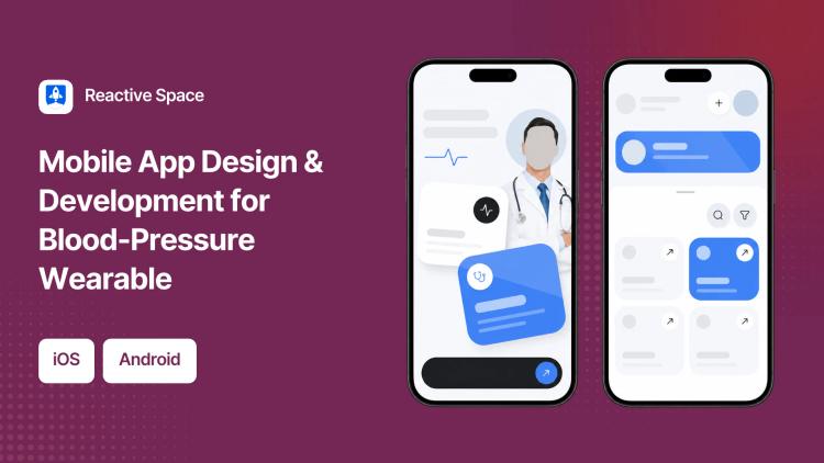 Preview of the Mobile App Design & Development for Blood-Pressure Wearable