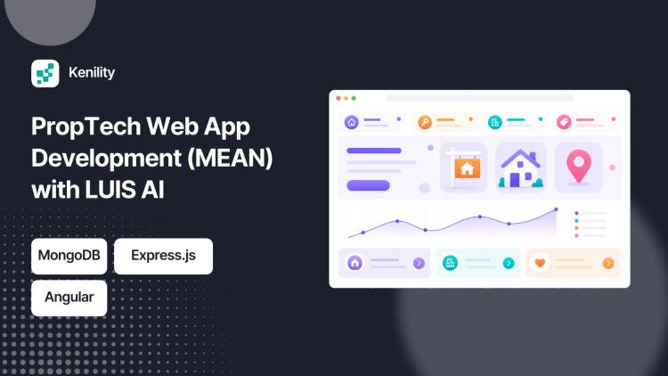 Preview of the PropTech Web App Development (MEAN) with LUIS AI