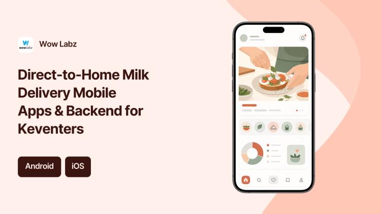 Preview of the Direct-to-Home Milk Delivery Mobile Apps & Backend for Keventers