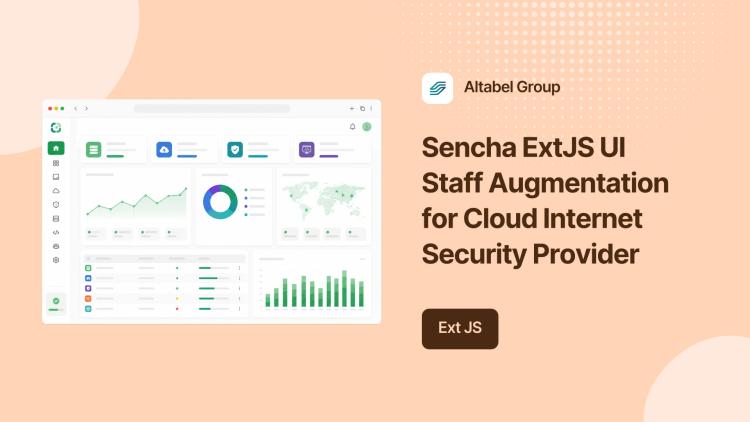 Preview of the Sencha ExtJS UI Staff Augmentation for Cloud Internet Security Provider