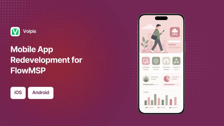 Preview of the Mobile App Redevelopment for FlowMSP