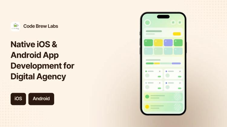 Preview of the Native iOS & Android App Development for Digital Agency