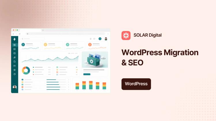 Preview of the WordPress Migration and SEO for Media Platform