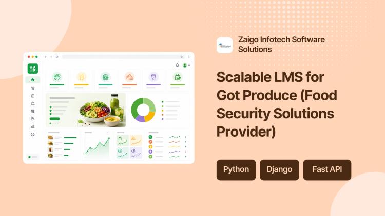 Preview of the Scalable LMS for Got Produce (Food Security Solutions Provider)