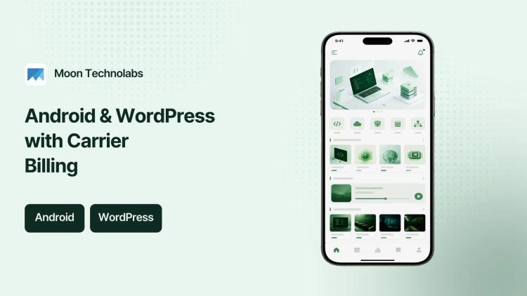 Preview of the Android App & WordPress Site with Carrier Billing Integration