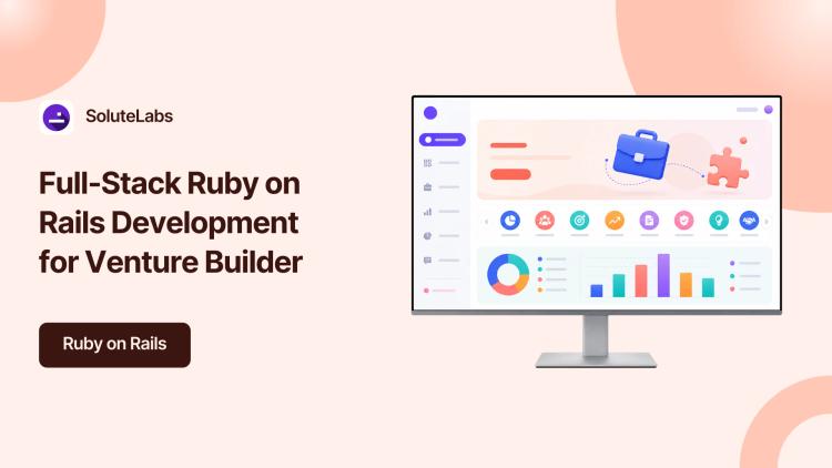 Preview of the Full-Stack Ruby on Rails Development for Venture Builder