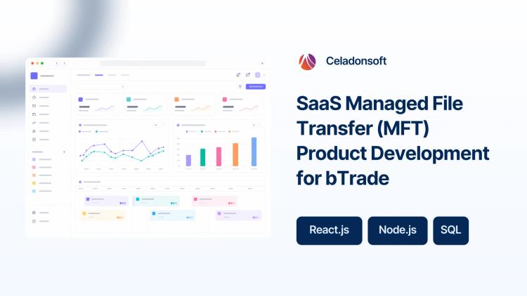 Preview of the SaaS Managed File Transfer (MFT) Product Development for bTrade